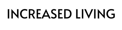 INCREASED LIVING – Home